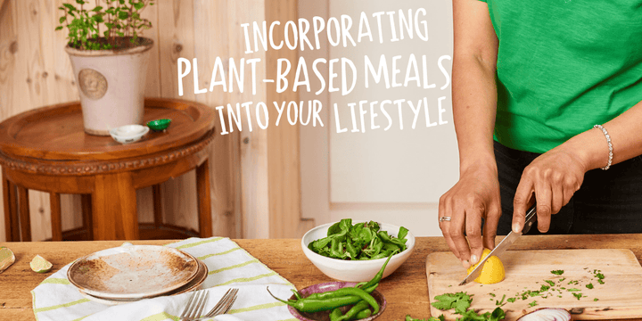 How to incorporate more plant-based meals into your lifestyle – with minimal fuss!
