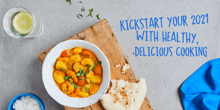 Kickstart your 2021 with delicious, healthy cooking